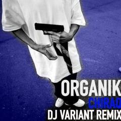 Organik - Chiraq (DJ Variant Remix)[FREE DOWNLOAD]