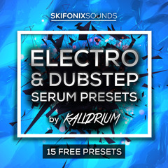 016 - Electro & Dubstep Serum Presets (Free Preset Pack)