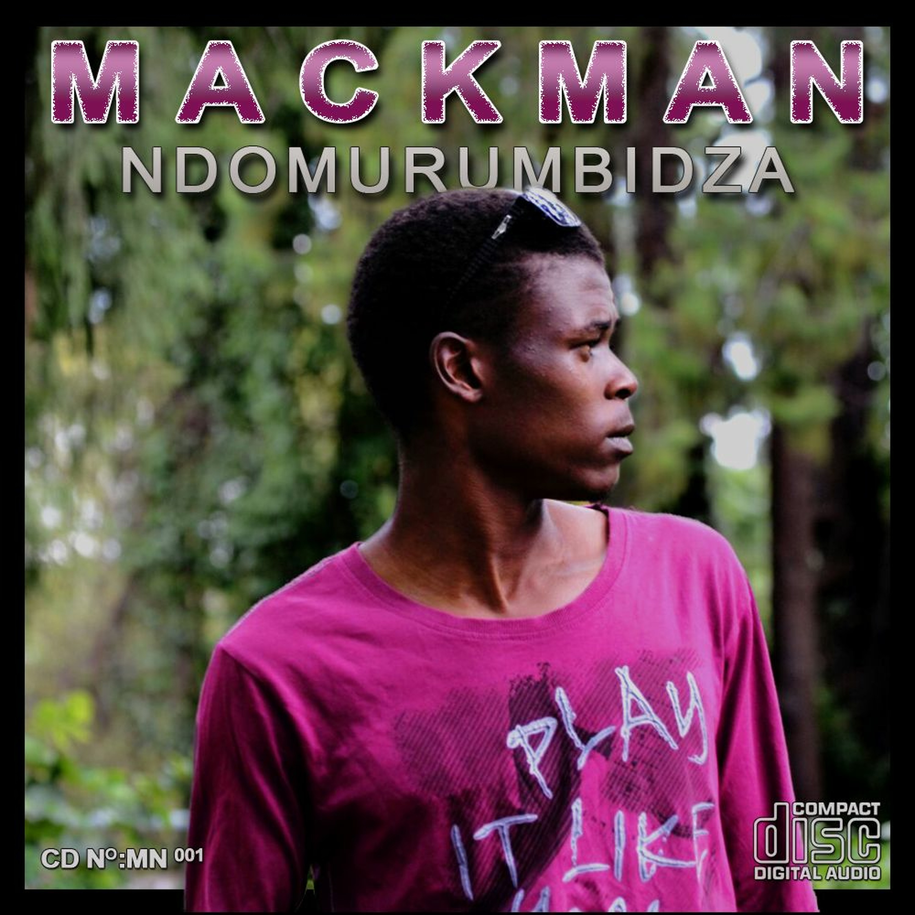 Mackman - Ndomurumbidza episode artwork
