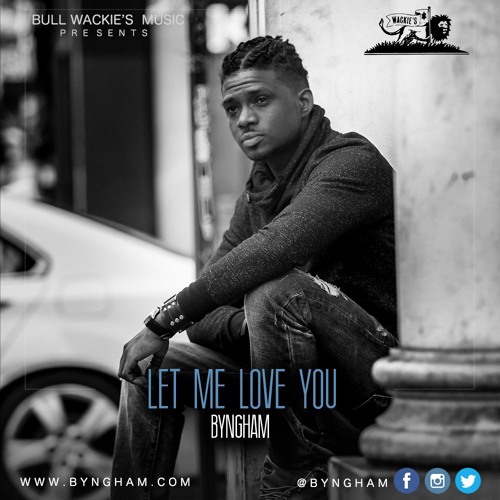 Listen to playlists featuring Byngham - Let Me Love You (Official Audio ...