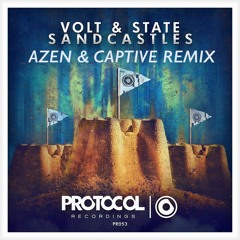 Volt & State - Sandcastles ( Azen & Captive remix )