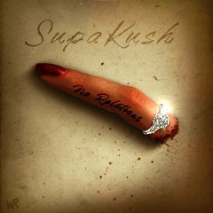 Supa Kush - NO RELATIONSHIPS