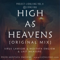 High As Heavens [original mix] (Sirus Lawson & Mostafa Emgiem & Last Measure)