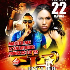 H'CLUB - PRINCESS LOVER - 12 SALOPARDS et MASTER MX Vendredi 22 Janvier