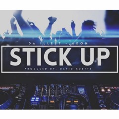 Stick Up - 2016