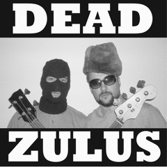 DEAD ZULUS -  Watt  (premaster)