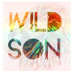 Wild Son - Wild Son - 01 - Hello Sunrise