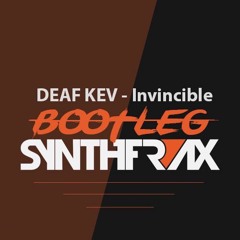 DEAF KEV - Invincible (Synthfrax Remix)