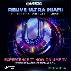 UMF 2013 Official Aftermovie Original