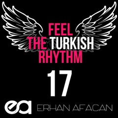 Feel The Turkish Rhythm #17