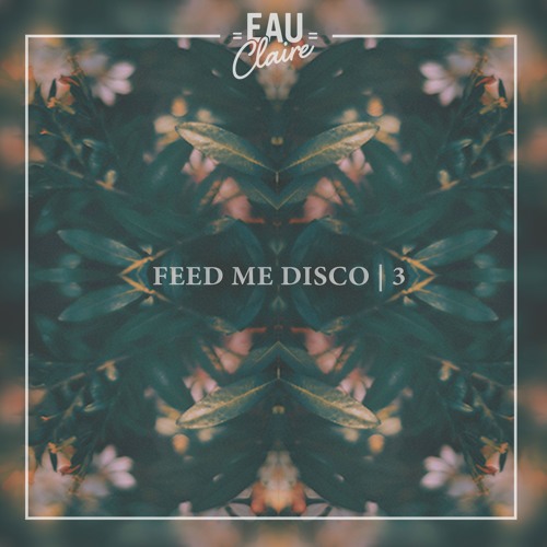 Feed Me Disco | Vol. 3