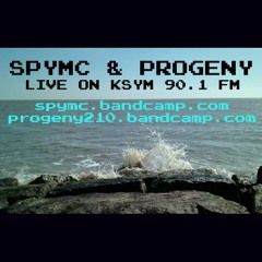 SpyMC & Progeny LIVE 0N KSYM 90.1 FM