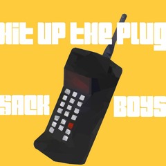 HIT UP THE PLUG (@tra3green @Oso8300)