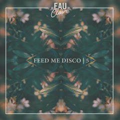 Feed Me Disco | Vol. 5