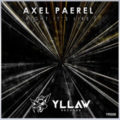 Axel Paerel - Right It's Like [YR008]