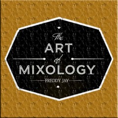 THE ART OF MIXOLOGY