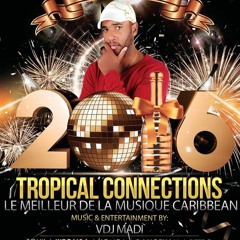 Session Tropical Connections 2016 Vol 1 By VDJ Madi