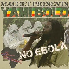 13 NO Ebola Feat. Yami Bolo