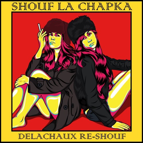 Shouf La Chapka (Delachaux Re-Shouf)- La Caravane Passe (FREE WAV)