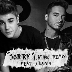 Justin Bieber - Sorry (Latino Audio) ft. J Balvin
