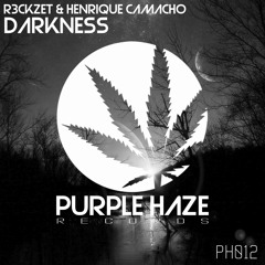 Henrique Camacho, R3ckzet - Darkness (Original Mix)[Purple Haze Records]