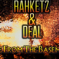 Rahketz & Deal- Live From The Basement