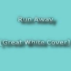 RunAway - Great White cover w/ macman