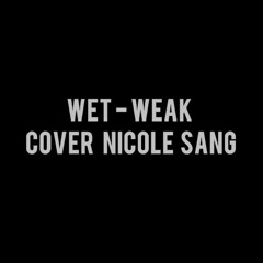 Wet - Weak (Cover)