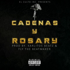 Cadenas & Rosary