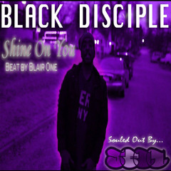 BlackDisciple-ShineOnYou(SouledOutbySell)