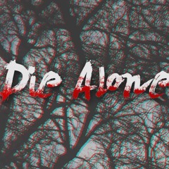 Die Alone