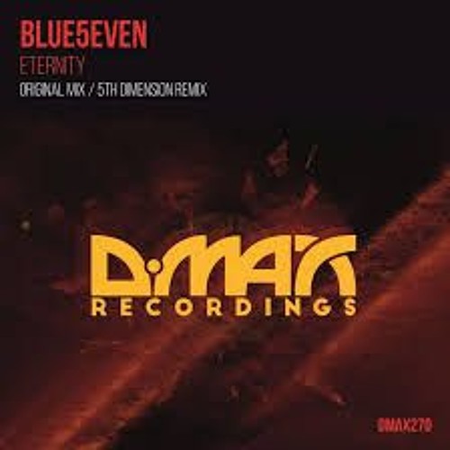 Blue5even - Eternity (Original Mix) D.MAX recordings