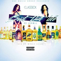 Classick "Bout That Life" ft Jlyric