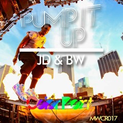 JD & BW - Pump It Up (Free Download)