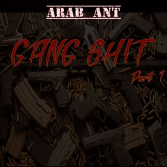 Gang $hit (Part 1)