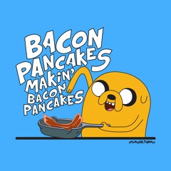 Bacon Pancakes Song Remix