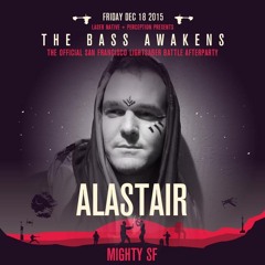 Alastair @ The Bass Awakens (San Francisco)