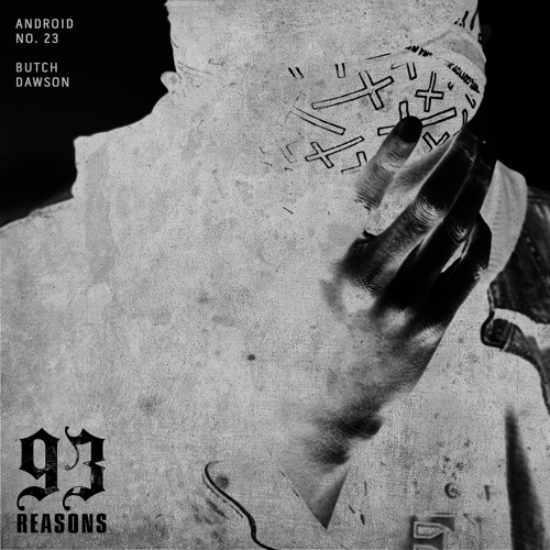 Stream Android No. 23 - 93 Reasons ft. Butch Dawson (prod. by Android ...