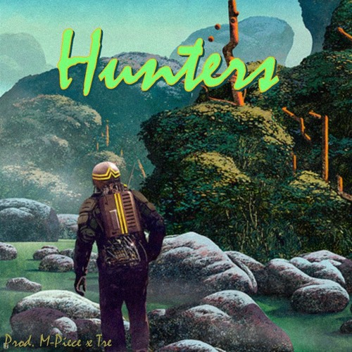 Ｈｕｎｔｅｒｓ | Prod. M-Piece x Tre