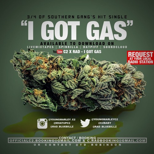 C2 X Rad - I Got Gas (SINGLE!!!)Prod by. RicandThadeus