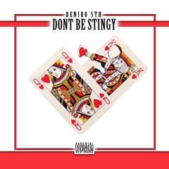 don't be stingy ft Primetime