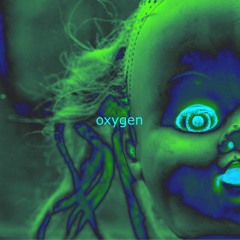 Oxygen [Prod. Too.Steadyスモーク]