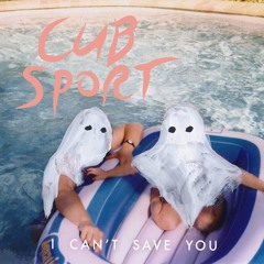I Can't Save You