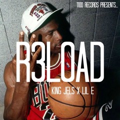 Reload (No Society Diss) - King Jels and Lil E