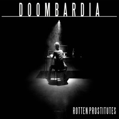 Rotten Prostitutes - Doombardia