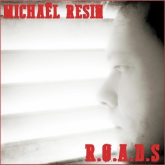 Michaël Resin - R.O.A.D.S (Album Preview)