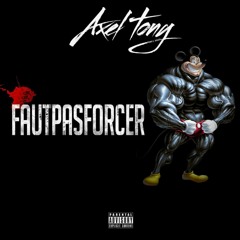 AXEL TONY - Faut Pas Forcer - Remix CLUB