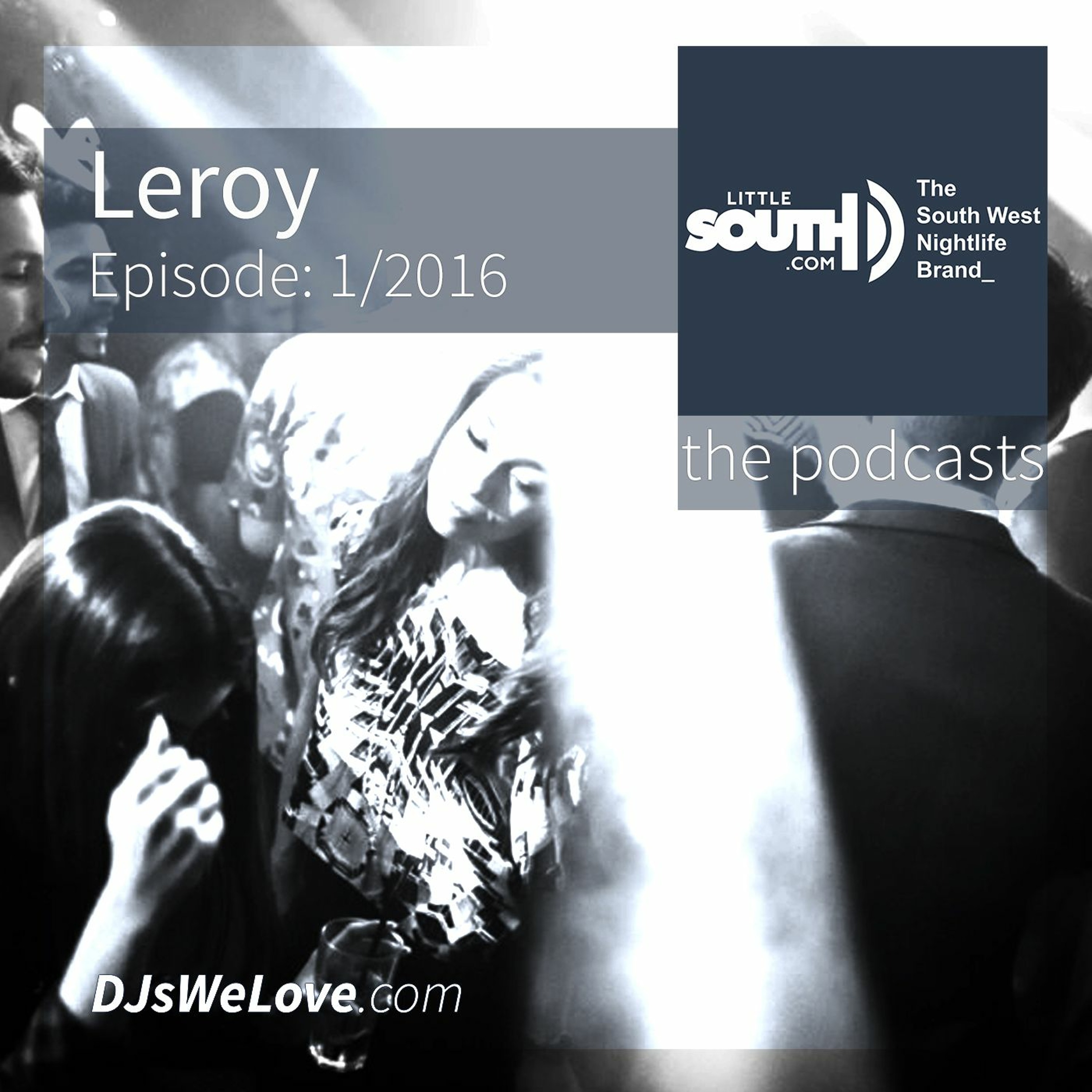 Episode 1/2016 | Leroy | Littlesouth - the podcasts episode artwork