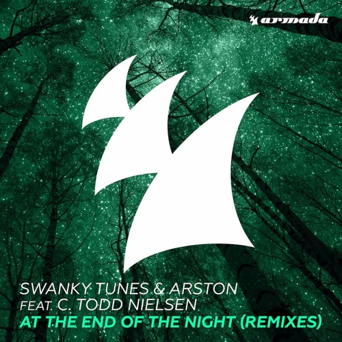 Swanky Tunes & Arston ft C. Todd Nielsen - At The End Of The Night (Jayceeoh Remix)(Radio Edit)
