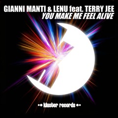 Gianni Manti & Lenu Feat Terry Jee - You Make Me Feel Alive (Original Mix) PREVIEW